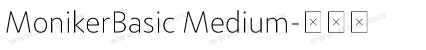 MonikerBasic Medium字体转换